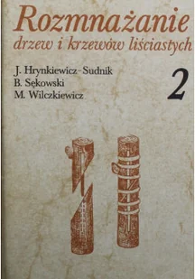 Rozmnażanie drzew i krzewów liściastych cz 2 - Nauki przyrodnicze - miniaturka - grafika 1