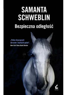 Bezpieczna Odległość Samanta Schweblin - Proza Bezpieczna Odległość Samanta Schweblin - Proza - miniaturka - grafika 3