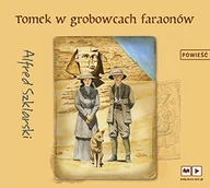 Audiobooki dla dzieci i młodzieży - Muza Tomek w grobowcach faraonów. Tom 9. Audiobook Alfred Szklarski - miniaturka - grafika 1