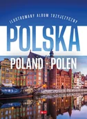 Albumy krajoznawcze - Polska Poland Polen. Podróże marzeń wer. polsko-angielsko-niemiecka - miniaturka - grafika 1