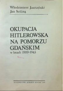 Okupacja hitlerowska na Pomorzu Gdańskim w latach 1939 1945 - Historia świata - miniaturka - grafika 1