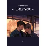 Literatura obyczajowa - Only you - miniaturka - grafika 1