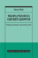 Psychologia - Wydawnictwo Uniwersytetu Jagiellońskiego Adrian Wells Terapia poznawcza zaburzeń lękowych - miniaturka - grafika 1