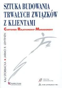 Sztuka Budowania Trwałych Związków z Klientami - Zarządzanie - miniaturka - grafika 1