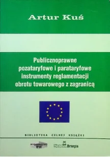 Publicznoprawne pozataryfowe i parataryfowe instrumenty - Biznes - miniaturka - grafika 1