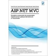 Książki o programowaniu - Helion ASP.NET MVC Kompletny przewodnik dla programistów interaktywnych aplikacji internetowych w Visual S praca zbiorowa - miniaturka - grafika 1