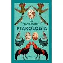 Sy Montgomery eko Ptakologia - Literatura popularno naukowa dla młodzieży - miniaturka - grafika 1