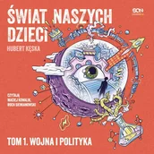 Audiobooki - biznes i ekonomia - Wojna i polityka. Świat naszych dzieci. Tom 1 - miniaturka - grafika 1
