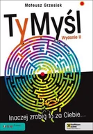 Psychologia - OnePress Mateusz Grzesiak Ty myśl Inaczej zrobią to za Ciebie - miniaturka - grafika 1
