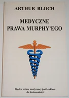 Aforyzmy i sentencje - Medyczne prawa Murphy'ego - miniaturka - grafika 1