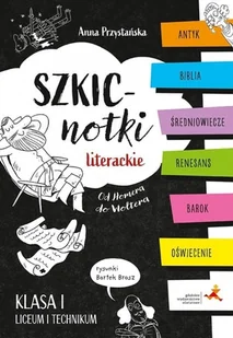 Szkicnotki literackie. Od Homera do Woltera - Podręczniki dla liceum - miniaturka - grafika 1
