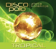 Disco polo - Tropical Złota Kolekcja Disco Polo. Tropical, CD Tropical - miniaturka - grafika 1