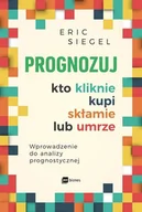 Ekonomia - Prognozuj kto kliknie, kupi, skłamie lub umrze. Wprowadzenie do analizy prognostycznej - miniaturka - grafika 1
