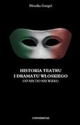 E-booki - kultura i sztuka - Historia teatru i dramatu włoskiego od XIX do XXI wieku. Tom 1 - miniaturka - grafika 1