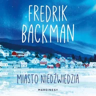 Audiobooki - literatura popularnonaukowa - Miasto niedźwiedzia. Tom 1 Fredrik Backman - miniaturka - grafika 1