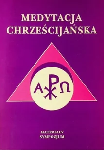 Medytacja chrześcijańska - Religia i religioznawstwo - miniaturka - grafika 1