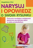 Pedagogika i dydaktyka - Narysuj i opowiedz o swoim rysunku - Magdalena Hinz - miniaturka - grafika 1