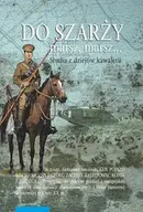 Archeologia - Do szarży marsz, marsz... Studia z dziejów kawalerii Tom 10 - Aleksander Smoliński - miniaturka - grafika 1