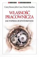 Zarządzanie - Własność pracownicza. Jak wspiera rozwój biznesu - COREY ROSEN, John Case, Martin Staubus - miniaturka - grafika 1