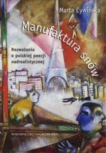 Manufaktura snów. - Filologia i językoznawstwo Manufaktura snów. - Filologia i językoznawstwo - miniaturka - grafika 1