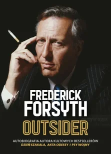 Outsider. Autobiografia autora kultowych.. - Frederick Forsyth - Biografie i autobiografie - miniaturka - grafika 1