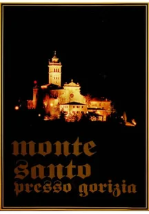 Monte Santo presso Gorizia - Książki o kulturze i sztuce - miniaturka - grafika 1