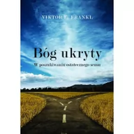 Felietony i reportaże - Czarna Owca Bóg ukryty. W poszukiwaniu ostatecznego sensu - Viktor E. Frankl - miniaturka - grafika 1