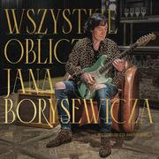 Książki o muzyce - Wszystkie oblicza Jana Borysewicza CD Nowa - miniaturka - grafika 1