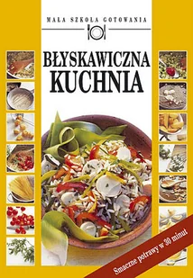 Błyskawiczna kuchnia - Książki kucharskie - miniaturka - grafika 1