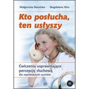 Materiały pomocnicze dla nauczycieli - Kto posłucha, ten usłyszy. Ćwiczenia usprawniające percepcję słuchową dla najmłodszych uczniów + CD - miniaturka - grafika 1