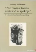 Biografie i autobiografie - ,,Nie można świata zostawić w spokoju" - miniaturka - grafika 1