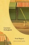 Poezja - Świat Hoppera. Wiersze wczesne i późne - Lawrence Ferlighetti - miniaturka - grafika 1