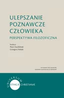 Filozofia i socjologia - Akademia Ignatianum Ulepszanie poznawcze człowieka - red. Piotr Duchliński, Grzegorz Hołub - miniaturka - grafika 1