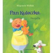 Baśnie, bajki, legendy - Media Rodzina Pan Kuleczka - skrzydła - Wojciech Widłak - miniaturka - grafika 1