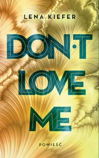 Jaguar Don't Love Me Lena Kiefer - Powieści - miniaturka - grafika 1