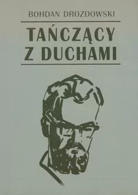 Tańczący z duchami - Biografie i autobiografie - miniaturka - grafika 3