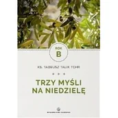 Religia i religioznawstwo - Trzy myśli na niedzielę Rok B Tadeusz Talik - miniaturka - grafika 1