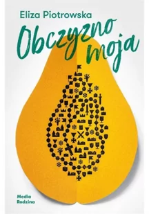 OBCZYZNO MOJA Eliza Piotrowska - Powieści - miniaturka - grafika 2