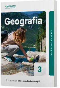 OPERON PODRĘCZNIKI Geografia Podręcznik 3 Liceum I Technikum Zakres Podstawowy - Zbigniew Zaniewicz - Podręczniki dla liceum - miniaturka - grafika 2