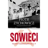 Historia świata - Rebis Sowieci - Piotr Zychowicz - miniaturka - grafika 1