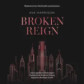 Audiobooki - romanse - Broken Reign - miniaturka - grafika 1