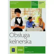 Podręczniki dla szkół zawodowych - Obsługa kelnerska Kelner Kwalifikacja T.9 podręcznik cz. 1 / REA - miniaturka - grafika 1