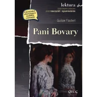 Lektury szkoły średnie - Greg Pani Bovary. Lektura z opracowaniem - Gustave Flaubert - miniaturka - grafika 1