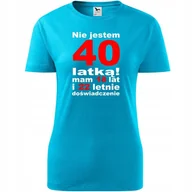 Koszulki i topy damskie - Damska Koszulka z Nadrukiem Nie jestem 40 latką mam 18 lat i 22 letnie turkusowy M - miniaturka - grafika 1