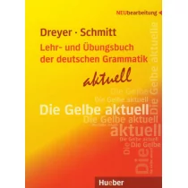 Hueber Język niemiecki. Lehr- und Übungsbuch der deutschen Grammatik - Aktuell. Klasa 1-3. Materiały pomocnicze - szkoła ponadgimnazjalna - Dreyer Hilke, Ric