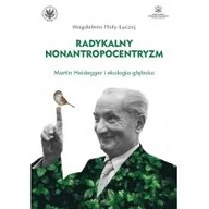 Nauki przyrodnicze - Hoły-Łuczaj Magdalena Radykalny nonantropocentryzm Martin Heidegger i ekologia głęboka - miniaturka - grafika 1