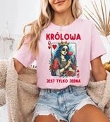 Koszulki i topy damskie - RÓŻOWA KOSZULKA Z NADRUKIEM KRÓLOWA JEST TYLKO JEDNA - miniaturka - grafika 1