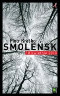 Felietony i reportaże - Smoleńsk 10 kwietnia 2010 - miniaturka - grafika 1