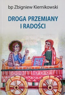 M Wydawnictwo Droga przemiany i radości - Zbigniew Kiernikowski - Religia i religioznawstwo - miniaturka - grafika 2