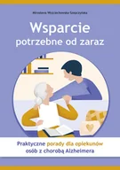 Zdrowie - poradniki - Wsparcie potrzebne od zaraz. Praktyczne porady dla opiekunów osób z chorobą Alzheimera - miniaturka - grafika 1
